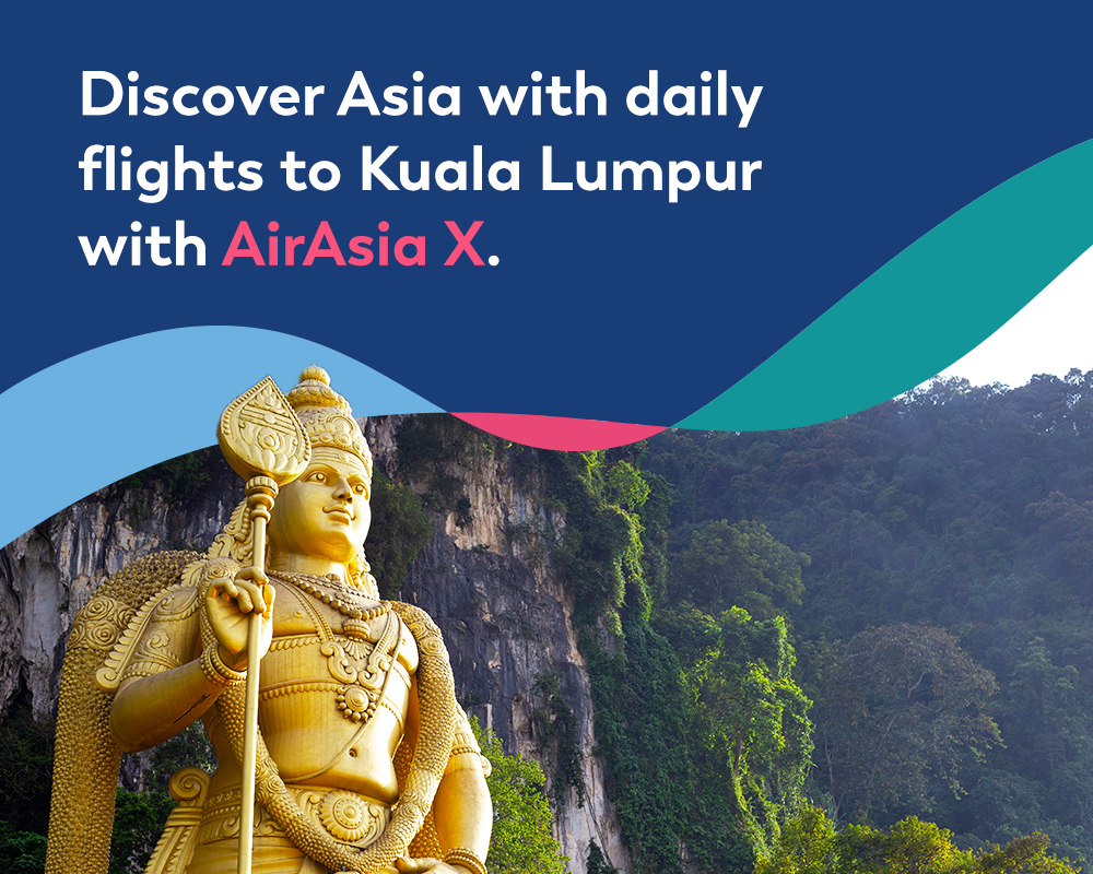 Discover Asia with daily flights to Kuala Lumpur with AirAsia X.