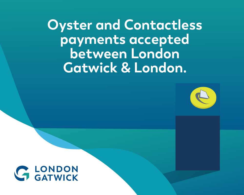 Oyster and Contactless payments accepted between London Gatwick and London