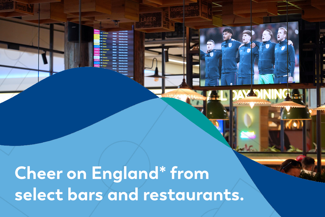 Cheer on England from select restaurants and bars
